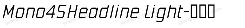 Mono45Headline Light字体转换